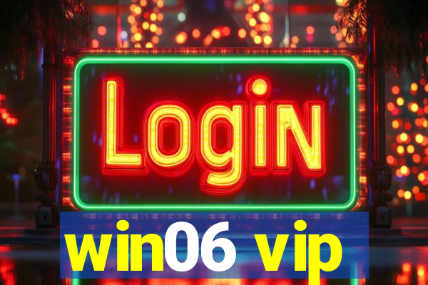 win06 vip